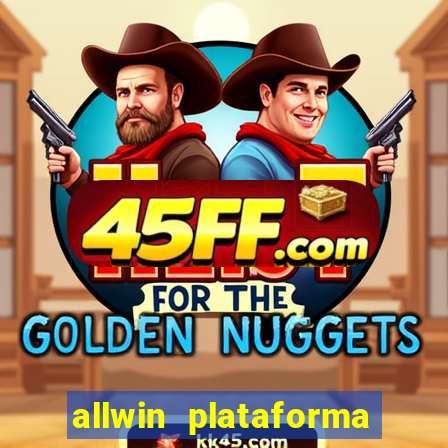 allwin plataforma de jogos
